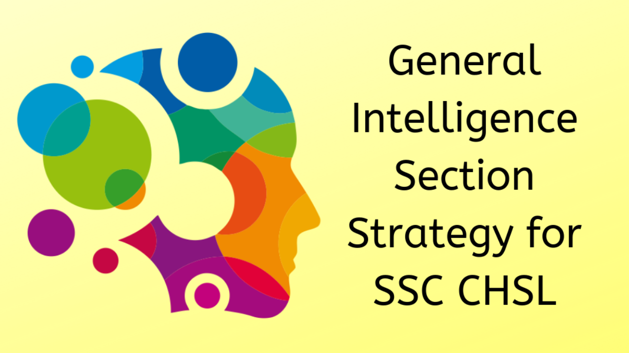 General Intelligence Section Strategy for SSC CHSL